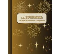 Daily Journal: 110 Days of Reflection & Inspiration