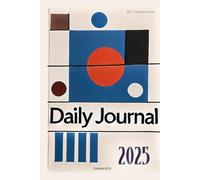 Daily Journal 2025 - Geometrix Blue&Tan: A Personal Diary, Notebook or Sketchbook For a Colorful New Year Full of Inspiration