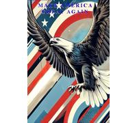 Daily Journal 2025: Your Personal Diary, Notebook for 2025 - MAKE AMERICA GREAT AGAIN, It’s all going to be released
