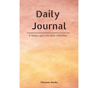 Daily Journal: A Simple Space for Daily Reflection | 150 Pages | 6x9 | Wide Ruled | Brown Gold Gradient Cover