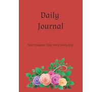Daily Journal: Diary,Notebook,Easy,Simple,Neat and Clean,Everyday Use,Write your Thoughts,Stories,Feelings, Experiences.For All,Kids,Teens,Women,Men,Adults,Seniors all can use it. Perfect for gifting.