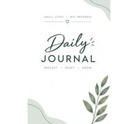 Daily Journal for Women: A Simple Daily Planner for Reflection, Wellness, Self-Care, Money & Personal Growth; 3 in one journal, daily life updates, financial trackers, and health monitoring page.