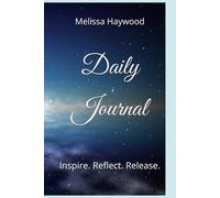 Daily Journal: Inspire. Reflect. Release.
