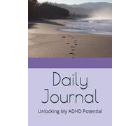 Daily Journal: Unlocking My ADHD Potential