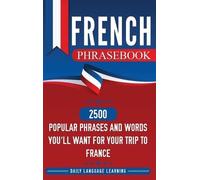 Daily Language Learning Daily Language Learni French Phrasebo (Copertina rigida)