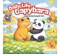 Daily Life Capybara: Simple And Cute Coloring Funny For Kids