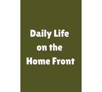 Daily Life on the Homefront: A Lined Army Spouse Journal for Everyday Reflections, Notes & Deployment Support