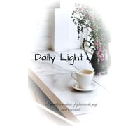 Daily Light: A gentle practice of gratitude, joy, and renewal.
