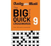 Daily Mail Big Book of Quick Crosswords Volume 9: A compilation of 400 puzzles
