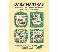 Daily Mantras Mindful Coloring Book For Adults and Teens coloring book 8.5x11" 20 page: Affirmation coloring pages with quotes