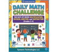 Daily Math Challenge: 100 Days of Mixed Multiplication, Division, Addition, and Subtraction (Grades 2-4)
