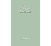 Daily me time scheduled