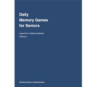 Daily Memory Games for Seniors: Large Print 5-Minute Brain Activities - Volume 2 (120 Easy Exercises)