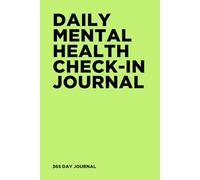 Daily Mental Health Check-In Journal: Mood Tracking & Self Awareness Writing Practice | 6x9 | 365 Day Reflection Diary