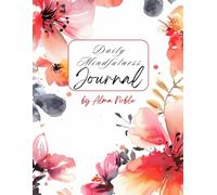 Daily Mindfulness Journal: Floral Bliss - Thoughtful Reflections in Black and White