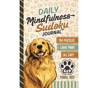 Daily Mindfulness Sudoku Journal: 6x9 Travel Size / Enjoy 150 Days of Easy Puzzles - Simple Gratitude Diary Combo / Large Print / Discover Peace in the Numbers / Dog Lover Themed