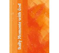 Daily Moments with God: A Guided Devotional Journal for Christian Women