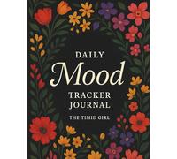 Daily Mood Tracker Journal: Large Print Mental Health Workbook for Adults to Track Their Habits and Emotional Triggers.