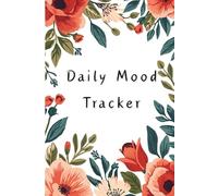 Daily Mood Tracker Journal: Your Guide to Emotional Wellness: Track Your Mood, Relieve Stress, and Stay Organized | Includes To-Do List for Goal Setting | Ideal for Teens and Adults