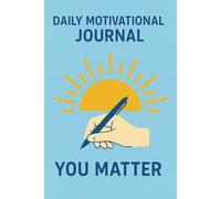 Daily Motivation Journal: You Matter