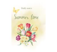 Daily notebook summer memory.: Notebook for four seasons: Spring, Sommer, Autumn, Winter