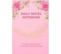 Daily Notes Notebook: Clean Lined Pages for Writing, Ideas and Reflections