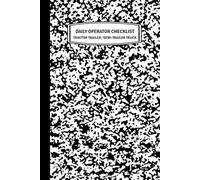 Daily operator checklist tractor trailer / Semi trailer truck: 101 Pages