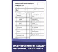 Daily operator checklist tractor trailer / semi trailer truck: 81 Pages