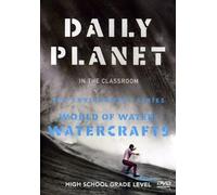 Daily Planet - World of Water: Watercrafts