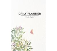 Daily Planner - 6-Month Undated: Practical and aesthetic hardcover for adults with ADHD, with daily, weekly, and monthly pages to support focus, organization, and productivity.