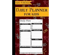Daily Planner For Kids: A Simple Log To Track Priorities ,To-Do ,Food and Drink ,Important Times ,Exercise, Notes