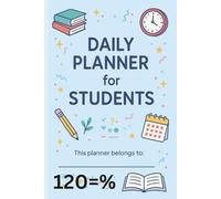 "Daily Planner for Students": "A Simple Undated Academic Organizer with To-Do List, Homework Tracker, and Notes Section - Perfect for Middle & High School Students"