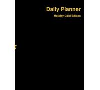 Daily Planner | Minimalist 8.5x11" Productivity Organizer with Schedule, To-Do List, Priorities &Notes | Holiday Gold Edition: Simple Black & Gold ... Priorities & Notes for Work, School and Life