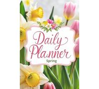 Daily Planner: Organize Your Day with a Touch of Springtime Joy