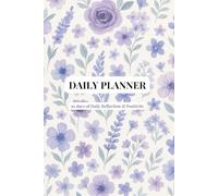 Daily Planner - Peaceful Petals Edition: 30 days of Productivity, Priorities & Reflection