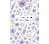 Daily Planner - Peaceful Petals Edition: 60 days of Productivity, Priorities & Reflection