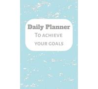 Daily Planner to Achieve your Dream Life: To-do List for each Month | 5.25 x 8 Inches, 13.34 x 20.32 cm| 100 Pages | Weekly task get done | for Teen, Adults and seniors
