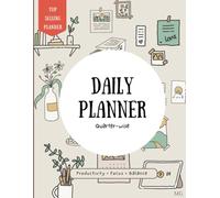 Daily Planner: Undated Quarter-Wise Layout with Hourly Time Blocks, To-Do Lists & Wellness Tracking