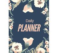 Daily Planner Undated: To Do List with Hourly Schedule, Easily Organize Your Tasks And Appointments for Office, School, Home & Personal Use to Boost Productivity