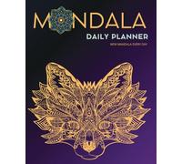 Daily Planner with mandalas: Stay Organized, Boost Creativity, and Find Inner Balance with Daily Mandalas for Coloring and Goal-Setting