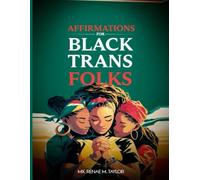 Daily Positivity: Affirmations for Black Trans Folks