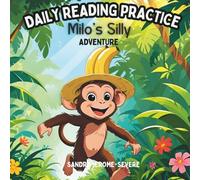 Daily Practice Reading: Milo's Silly Adventure