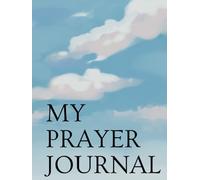 Daily Prayer and Reflection Journal: A Guided Morning and Evening Prayer Journal for Trust, Peace, and Daily Connection with God