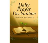 Daily Prayer Declaration For Youth and Adults