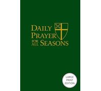 Daily Prayer for All Seasons [English] (Large Print Edition)