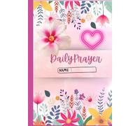 Daily prayer journal: Write a prayer each day