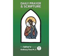 Daily Prayer & Scripture of the Father's House: Ordinary Time Pt. 2 (2026)
