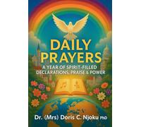 Daily Prayers: A Year of Spirit-Filled Declarations, Praise & Power