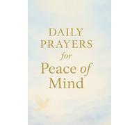 DAILY PRAYERS FOR PEACE OF MIND