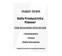 Daily Productivity Planner for Building Discipline: Consistency, Focus & Daily Execution System